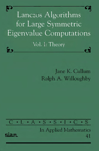 Lanczos algorithms for large symmetric eigenvalue computations