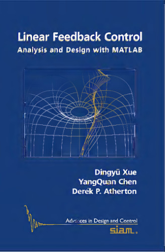 Linear feedback control : analysis and design with MATLAB