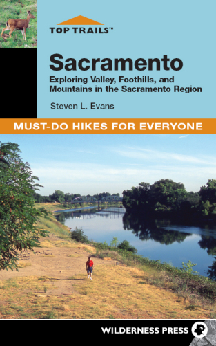 Sacramento: Must-Do Hikes for Everyone