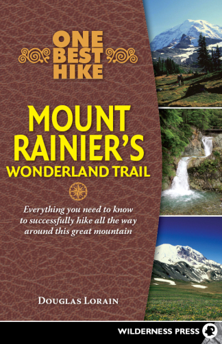 One Best Hike: Mount Rainier's Wonderland Trail