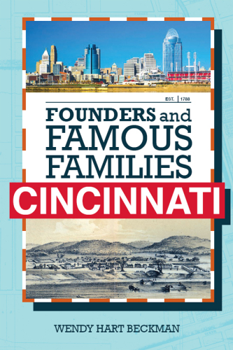 Founders and Famous Families of Cincinnati