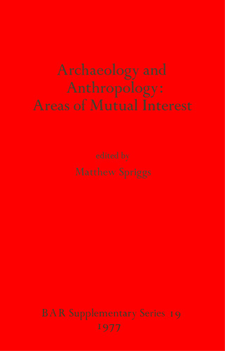 Archaeology and Anthropology: Areas of Mutual Interest