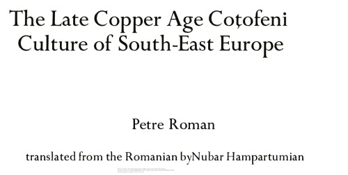 The Late Copper Age Coţofeni Culture of South-East Europe