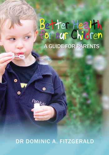Better Health for our Children : A Guide for Parents