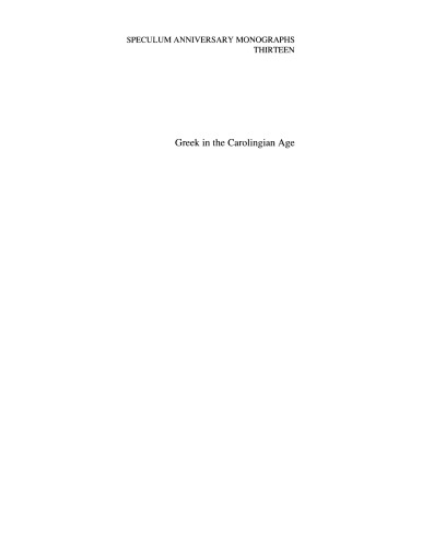 Greek in the Carolingian age: the St. Gall manuscripts