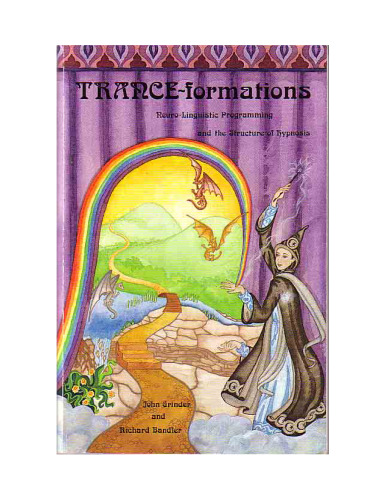 Trance-Formations: Neuro-Linguistic Programming and the Structure of..