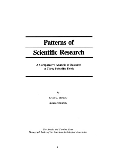 Patterns of scientific research: a comparative analysis of research in three scientific fields