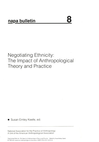 Negotiating Ethnicity: The Impact of Anthropological Theory and Practice