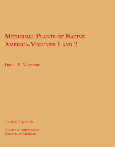Medicinal Plants of Native America, Vols. 1 and 2