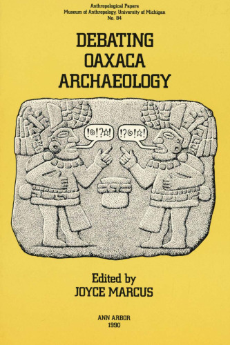 Debating Oaxaca Archaeology