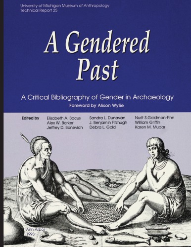 A Gendered Past: A Critical Bibliography of Gender in Archaeology