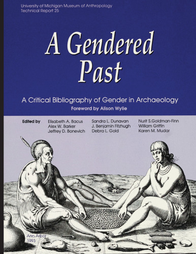 A Gendered Past: A Critical Bibliography of Gender in Archaeology