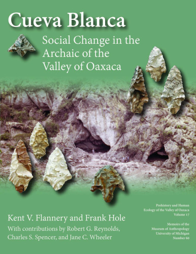 Cueva Blanca: Social Change in the Archaic of the Valley of Oaxaca