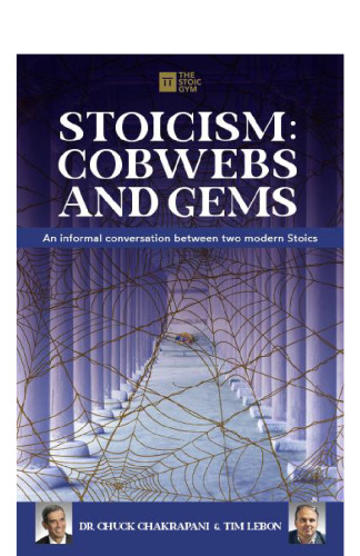 Stoicism: Cobwebs and Gems: An informal conversation between two modern Stoics