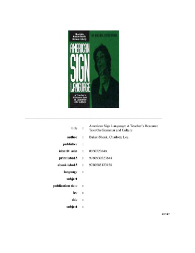 American sign language: a teacher's resource text on grammar and culture