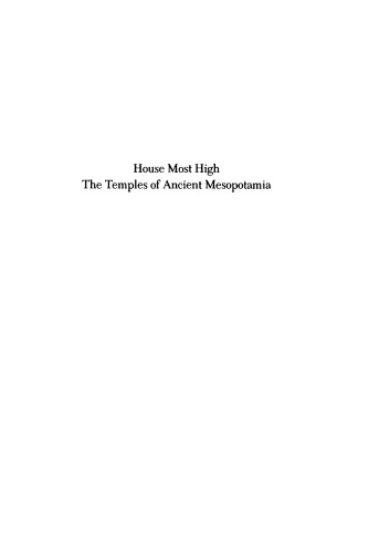 House Most High: The Temples of Ancient Mesopotamia