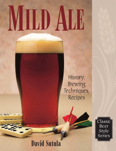 Mild ale: history, brewing techniques, recipes