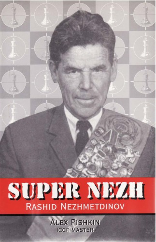 Super Nezh: Rashid Nezhmetdinov