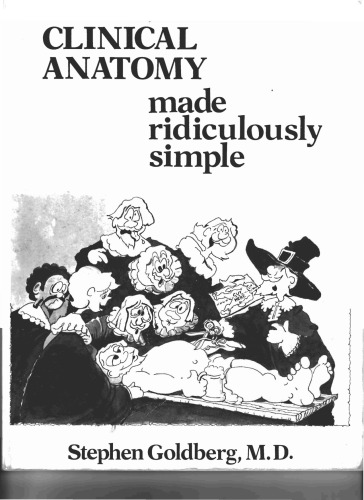 Clinical anatomy made ridiculously simple