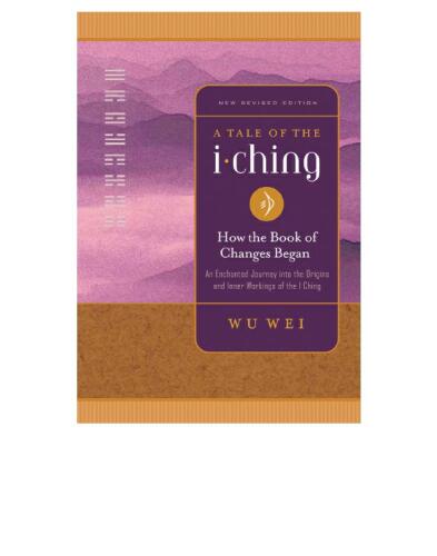 A Tale of the I Ching: How the Book of Changes Began