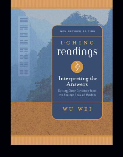 I Ching Readings: Interpreting the Answers