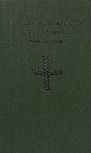 The Ascetical Homilies of Saint Isaac the Syrian