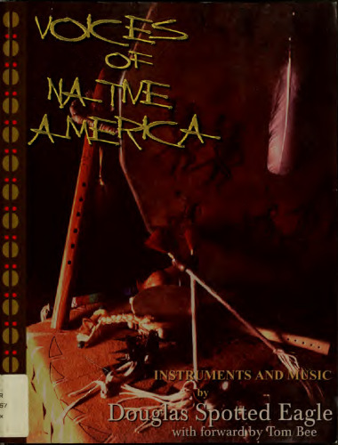 Voices of Native America: Native American instruments and music