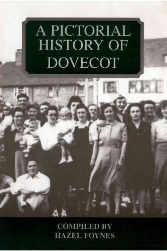 A pictorial history of Dovecot