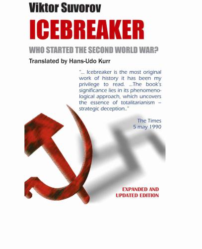 Icebreaker : Who Started the Second World War?