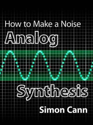 How to Make a Noise: Analog Synthesis