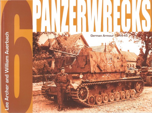 Panzerwrecks 6: German Armour 1944-45