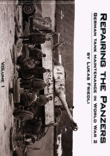 Repairing the Panzers German tank maintenance in World War 2