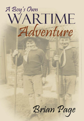 A Boy's own Wartime Adventure