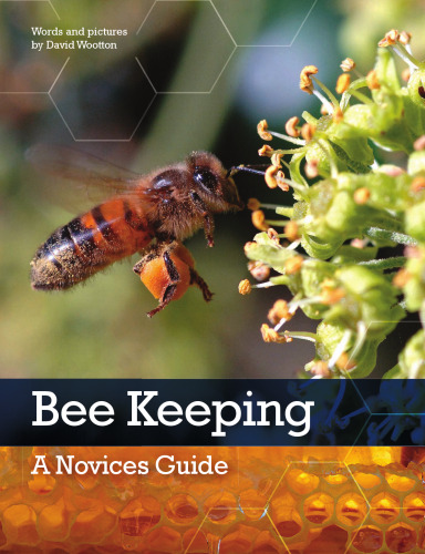 Bee keeping : a novices guide