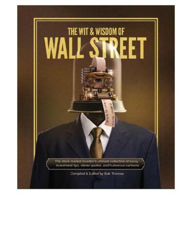 The Wit & Wisdom of Wall Street