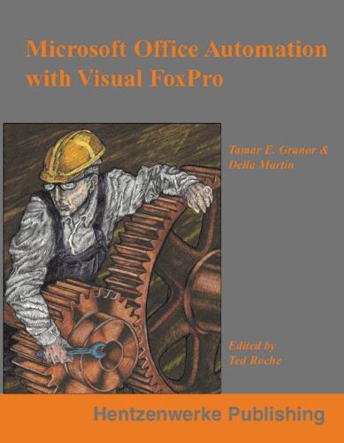 Microsoft Office Automation with Visual FoxPro
