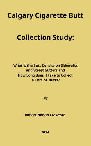 Calgary Cigarette Butt Collection Study