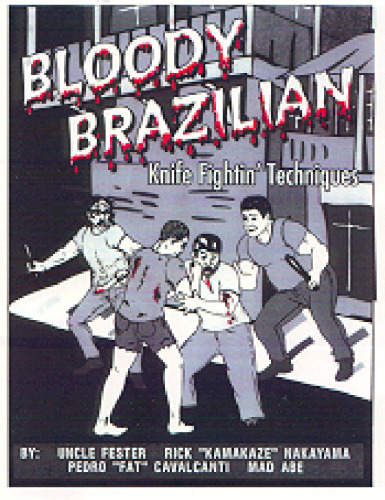 Bloody Brazilian Knife Fightin' Techniques