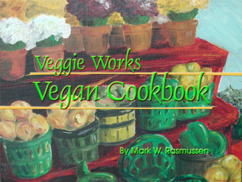 Veggie Works vegan cookbook