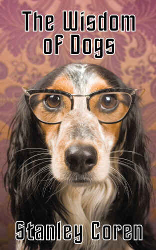 The Wisdom of Dogs