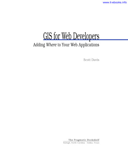 GIS for Web Developers: Adding 'Where' to Your Web Applications