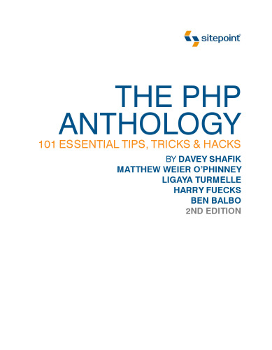 The PHP anthology : 101 essential tips, tricks & hacks