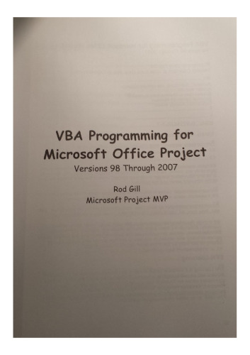VBA programming for Microsoft Office project : versions 98 through 2007