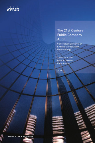 The 21st Century Public Company Audit: Conceptual Elements of KPMG’s Global Audit Methodology
