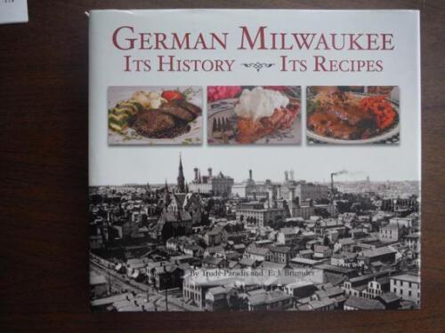 German Milwaukee : its history, its recipes