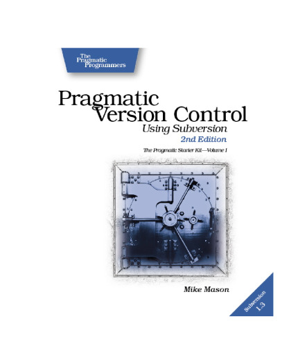Pragmatic Version Control Using Subversion