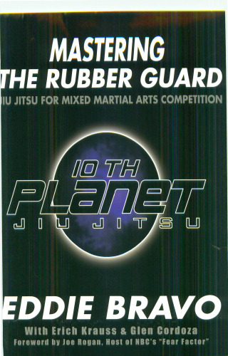 Mastering the Rubber Guard: Jiu Jitsu for Mixed Martial Arts Competition