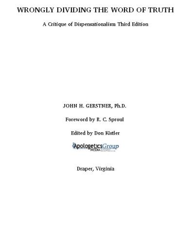 Wrongly Dividing the Word of Truth: A Critique of Dispensationalism