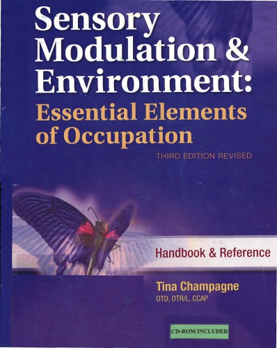 Sensory Modulation and Environment: Essential Elements of Occupation