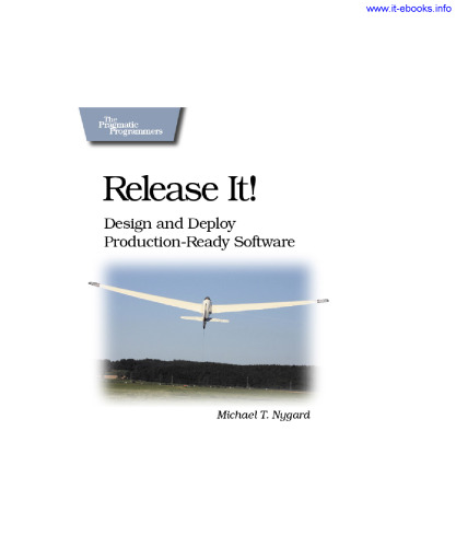 Release It!: Design and Deploy Production-Ready Software